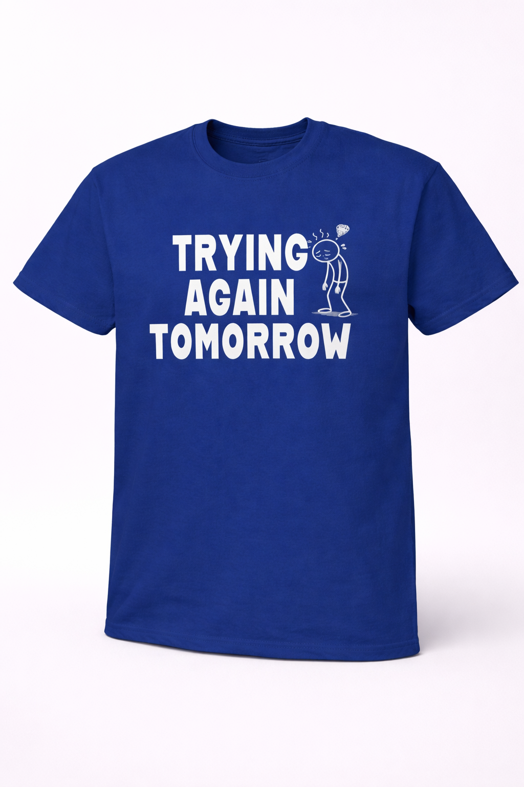 Trying Again Tomorrow