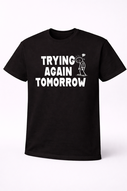 Trying Again Tomorrow